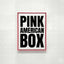 Pink American Box - AMERICAN BOX - BOX, new, Pour tableau 100x100cm, 100x150cm,